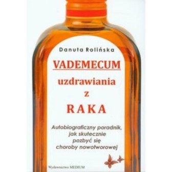 Vademecum uzdrawiania z raka