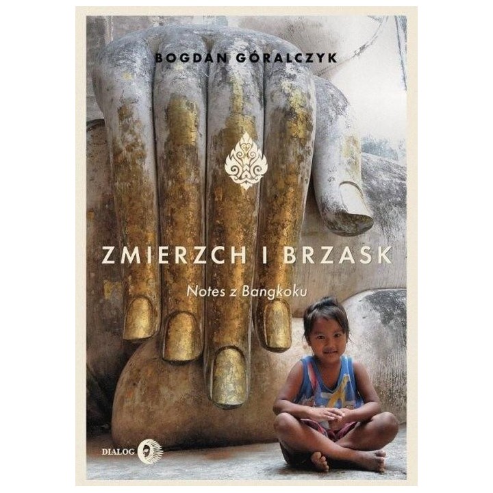 Zmierzch i brzask. Notes z Bangkoku
