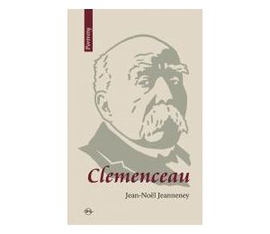 Clemenceau. Wizjoner znad Sekwany