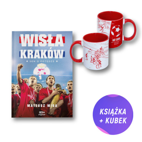 SQN Originals: Wisła Kraków. Sen o potędze (książka + kubek Akt Cudu 330ml)