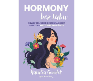 Hormony bez tabu. Nowe podejście do zdrowia...