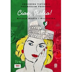 Ciao, Italia! Włoskie miasta i miasteczka 2