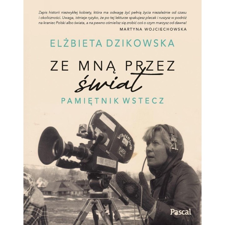Ze mną przez świat. Pamiętnik wstecz