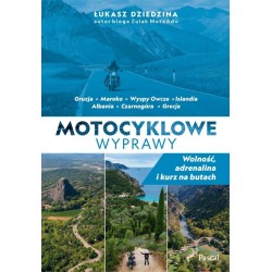 Motocyklowe wyprawy. Wolność, adrenalina i kurz...