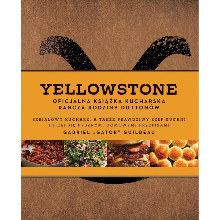 Yellowstone. Oficjalna książka kucharska rodziny..