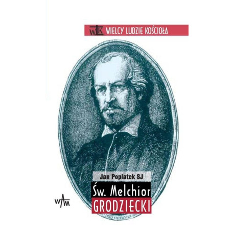 Św. Melchior Grodziecki