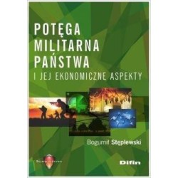 Potęga militarna państwa i jej ekonomiczne aspekty