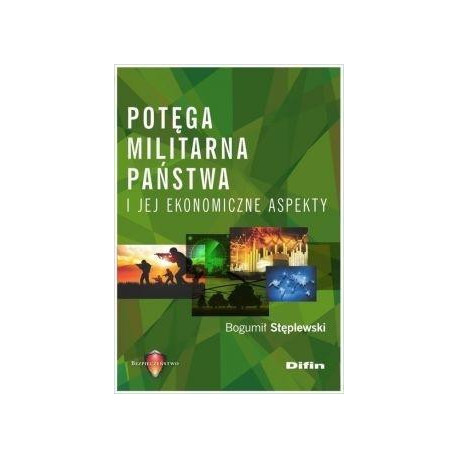Potęga militarna państwa i jej ekonomiczne aspekty