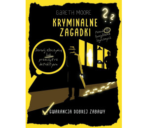 Kryminalne zagadki. Ponad 90 łamigłówek logicznych