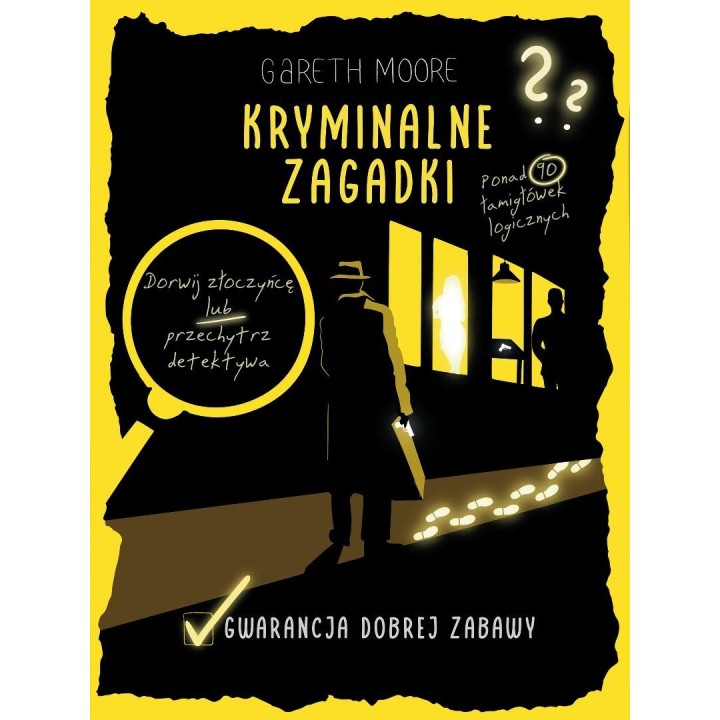 Kryminalne zagadki. Ponad 90 łamigłówek logicznych