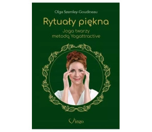 Rytuały piękna. Joga twarzy metodą Yogattractive