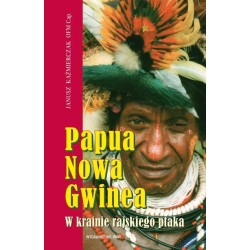 Papua Nowa Gwinea W krainie rajskiego ptaka