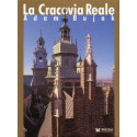 Królewski Kraków - La Cracovia Reale