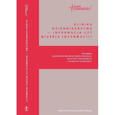 Klinika Dziennikarstwa 4 Informacja czy mizeria...