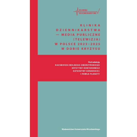 Klinika Dziennikarstwa 6 Media publiczne...