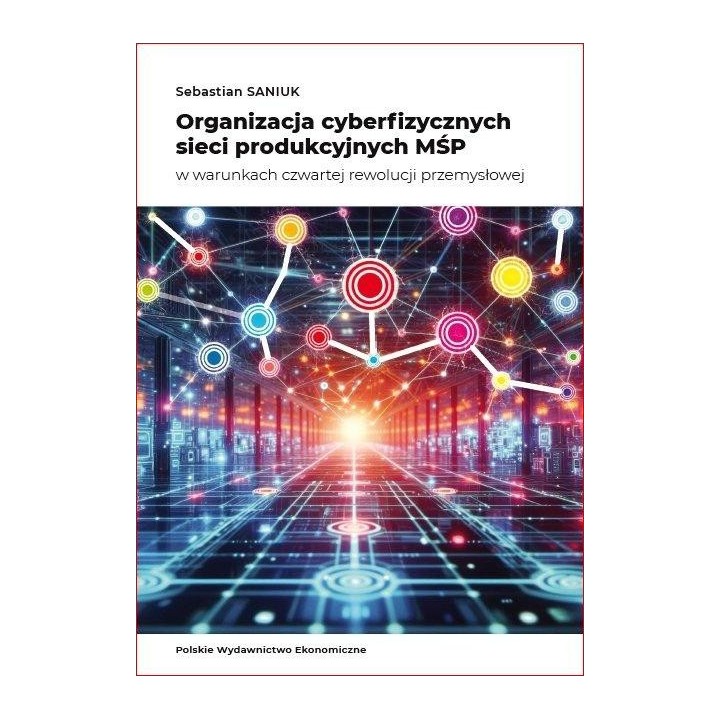 Organizacja cyberfizycznych sieci produkcyjnych...