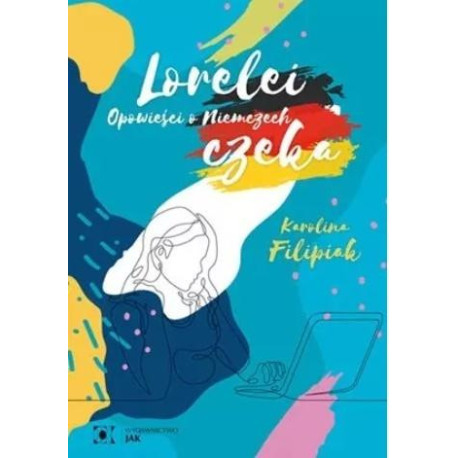 Lorelei czeka. Opowieści o Niemczech w.2