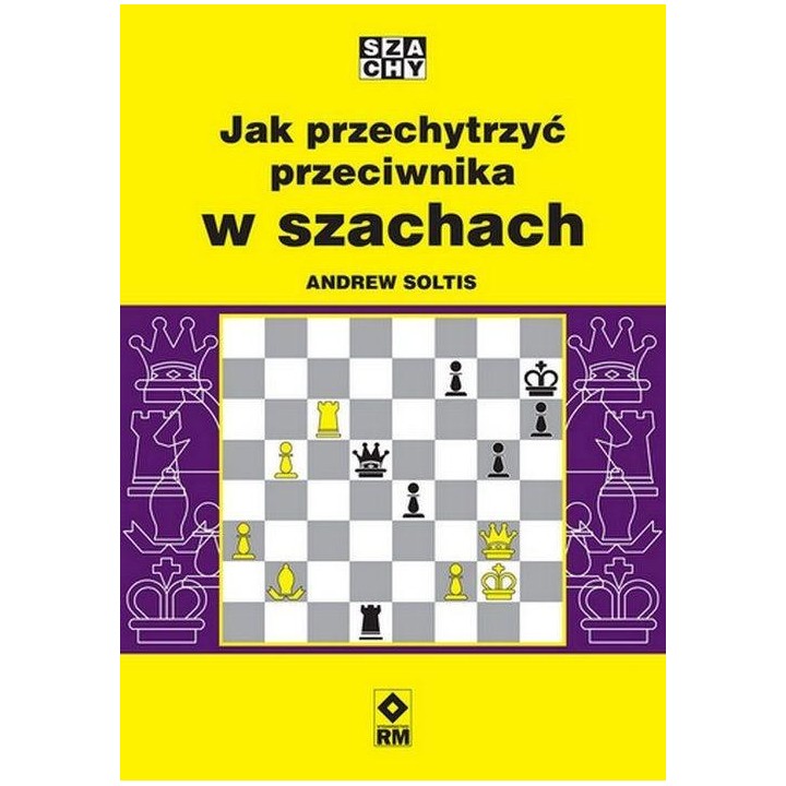 Jak przechytrzyć przeciwnika w szachach
