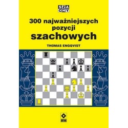 300 najważniejszych pozycji szachowych