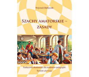 Szachy amatorskie - zasady