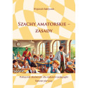 Szachy amatorskie - zasady