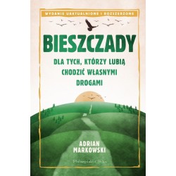 Bieszczady. Dla tych, którzy lubią chodzić własnym