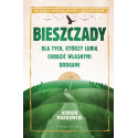 Bieszczady. Dla tych, którzy lubią chodzić własnym