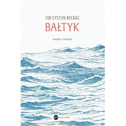 Bałtyk. Podróż literacka