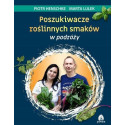 Poszukiwacze roślinnych smaków w podróży