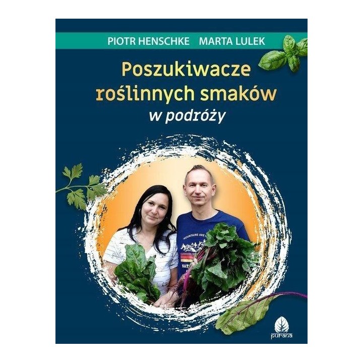 Poszukiwacze roślinnych smaków w podróży