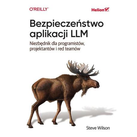 Bezpieczeństwo aplikacji LLM. Niezbędnik dla...
