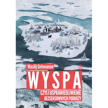 Wyspa, czyli usprawiedliwienie bezsensownych...