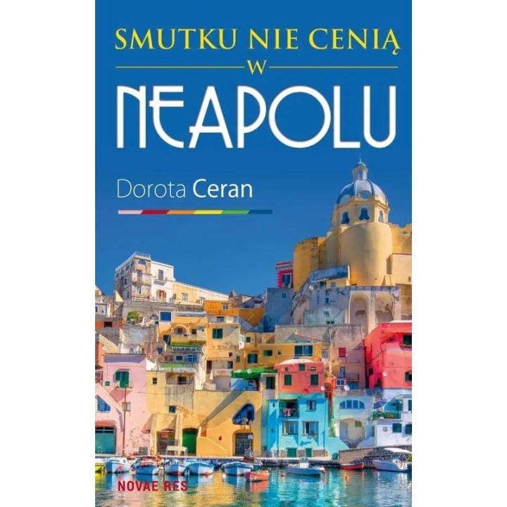 Smutku nie cenią w Neapolu