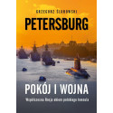 Petersburg. Pokój i wojna. Współczesna Rosja...
