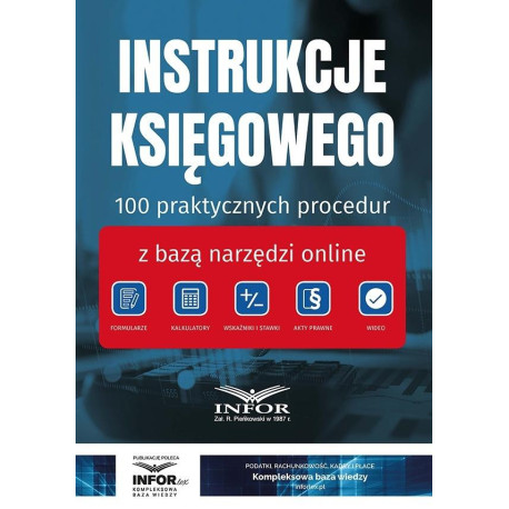 Instrukcje Księgowego. 100 praktycznych procedur..