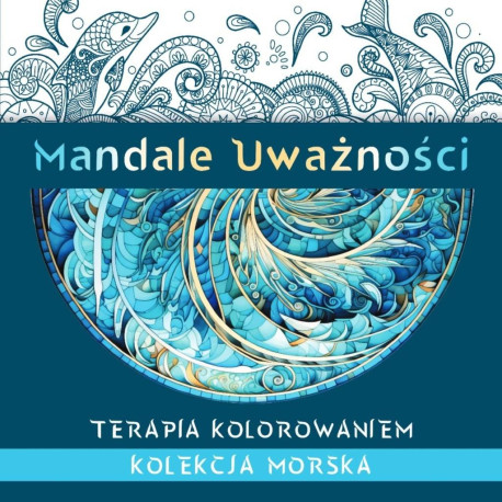 Mandale Uważności. Kolekcja morska
