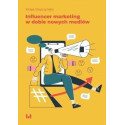 Influencer marketing w dobie nowych mediów