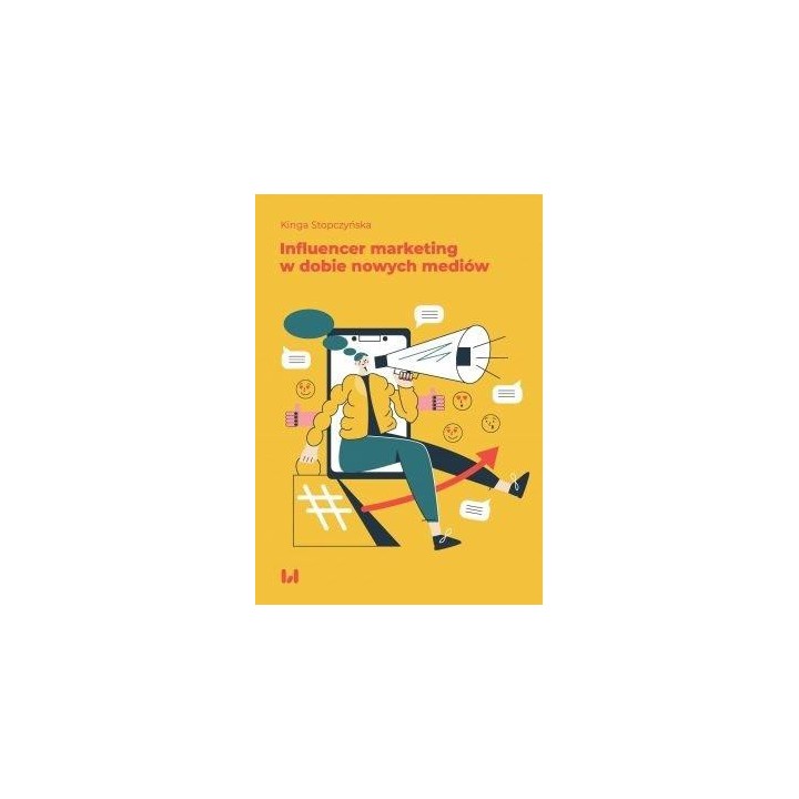 Influencer marketing w dobie nowych mediów