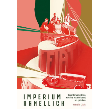 Imperium Agnellich. Prawdziwa historia rodziny...