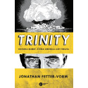 Trinity. Historia bomby która zmieniła losy świata