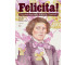Felicita! Psychobiografia Felicity Vestvali