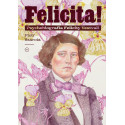 Felicita! Psychobiografia Felicity Vestvali