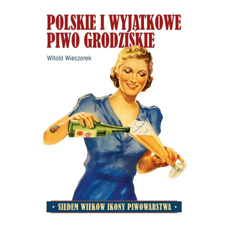 Polskie i wyjątkowe. Piwo grodziskie