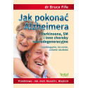 Jak pokonać Alzheimera, Parkinsona, SM...