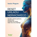 Reset układu nerwowego...