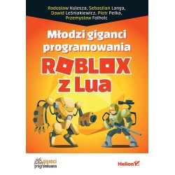 Młodzi giganci programowania. Roblox z Lua