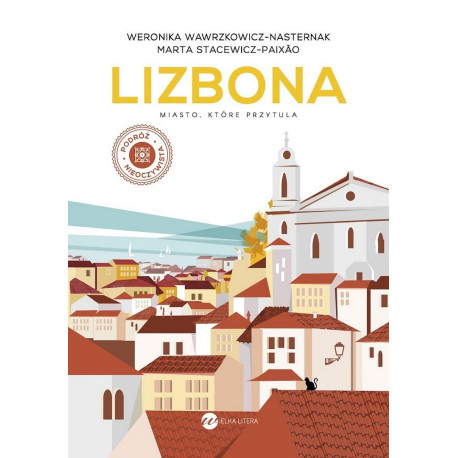 Lizbona. Miasto, które przytula w.2