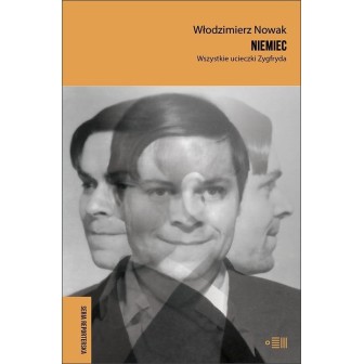 Niemiec. Wszystkie ucieczki Zygfryda
