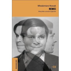 Niemiec. Wszystkie ucieczki Zygfryda