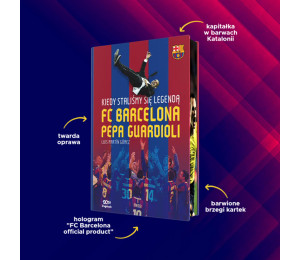 SQN Originals: Kiedy staliśmy się legendą. FC Barcelona Pepa Guardioli (barwione brzegi)